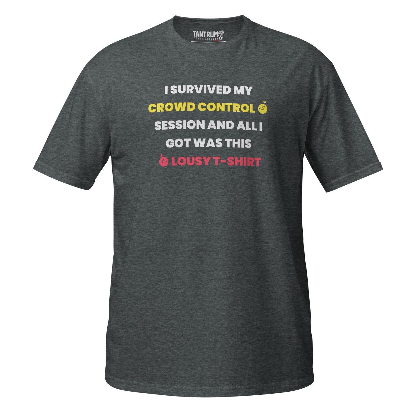Crowd Control - Short-Sleeve Unisex T-Shirt - CC Lousy