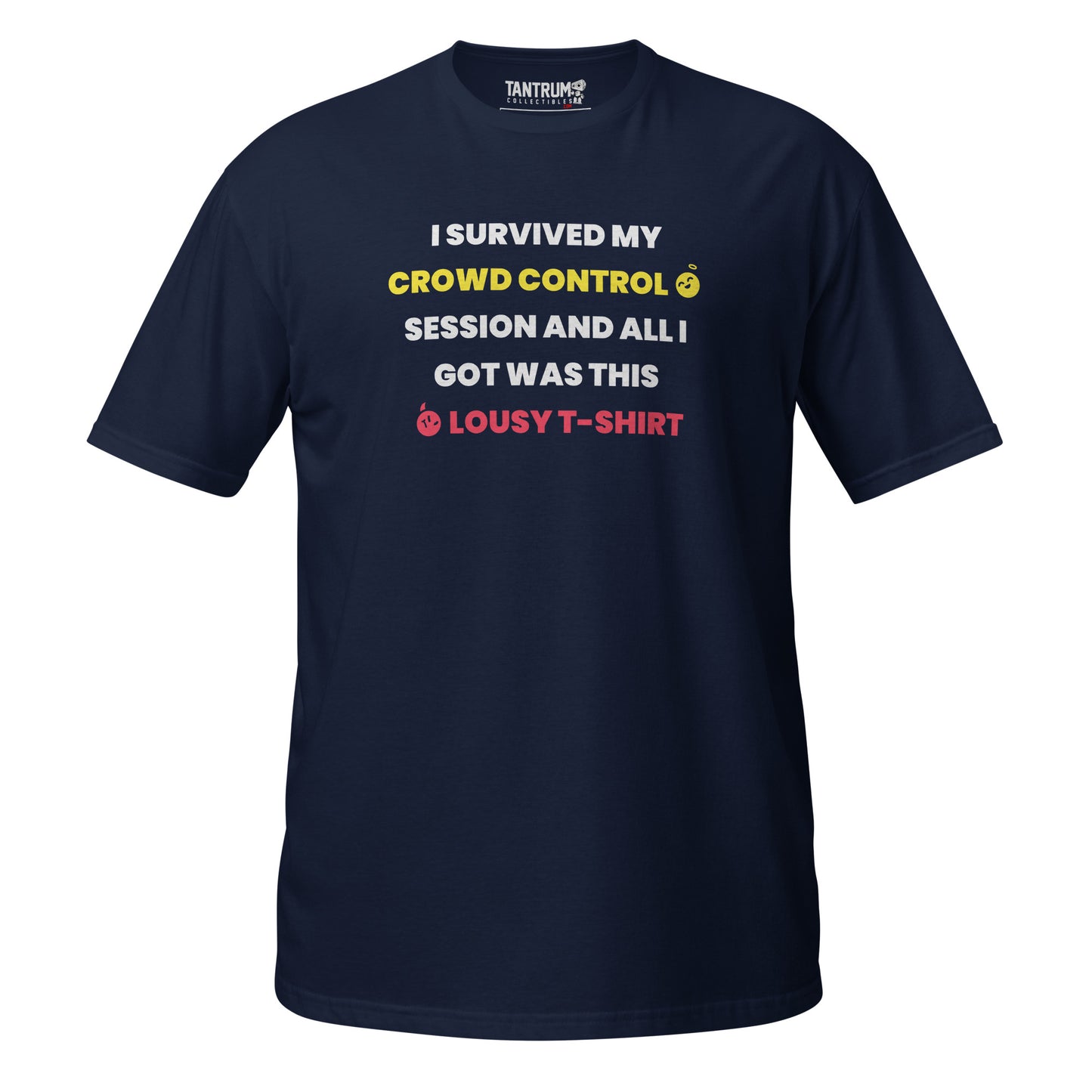 Crowd Control - Short-Sleeve Unisex T-Shirt - CC Lousy