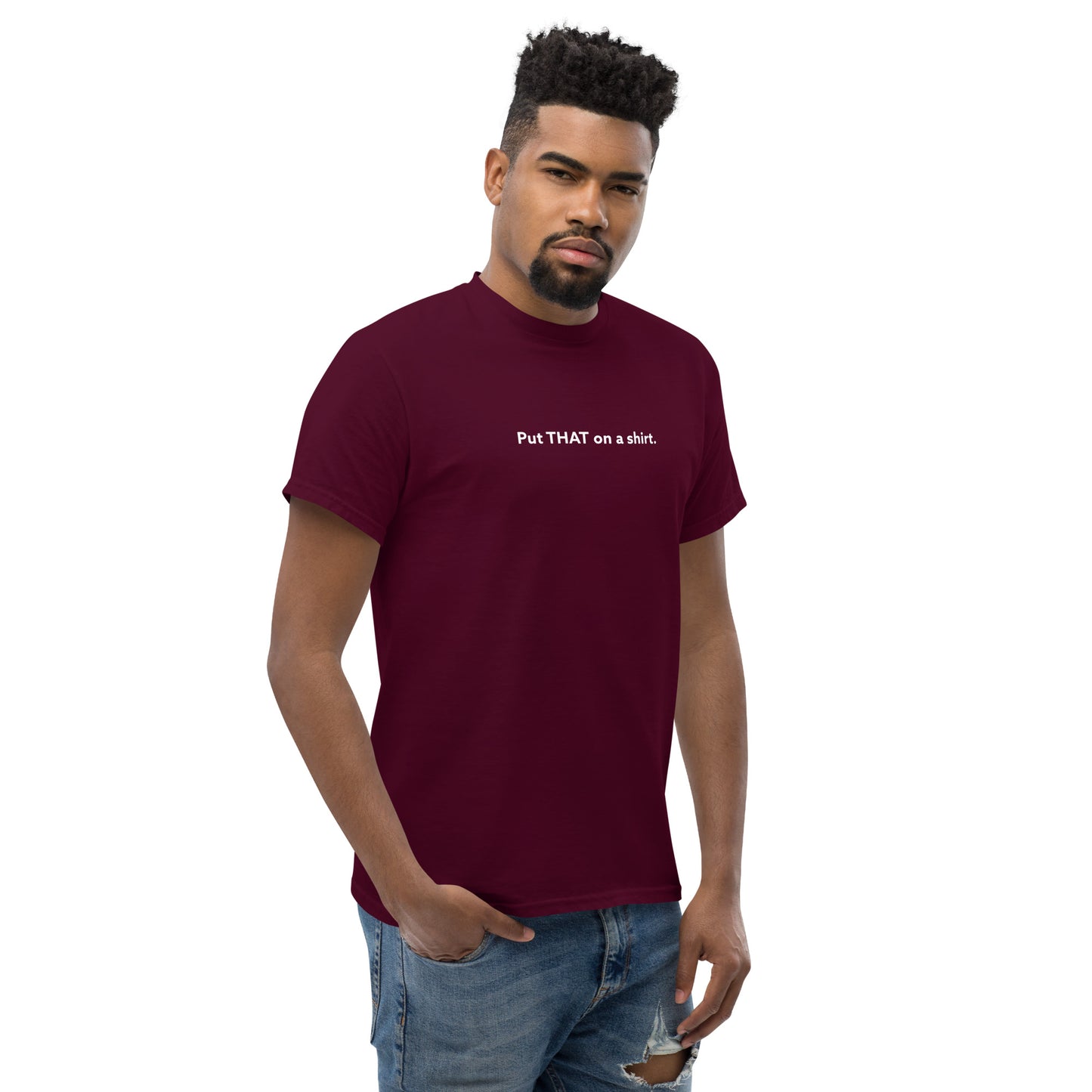 LaughingboyLP - Unisex Tee - Put THAT on a Shirt