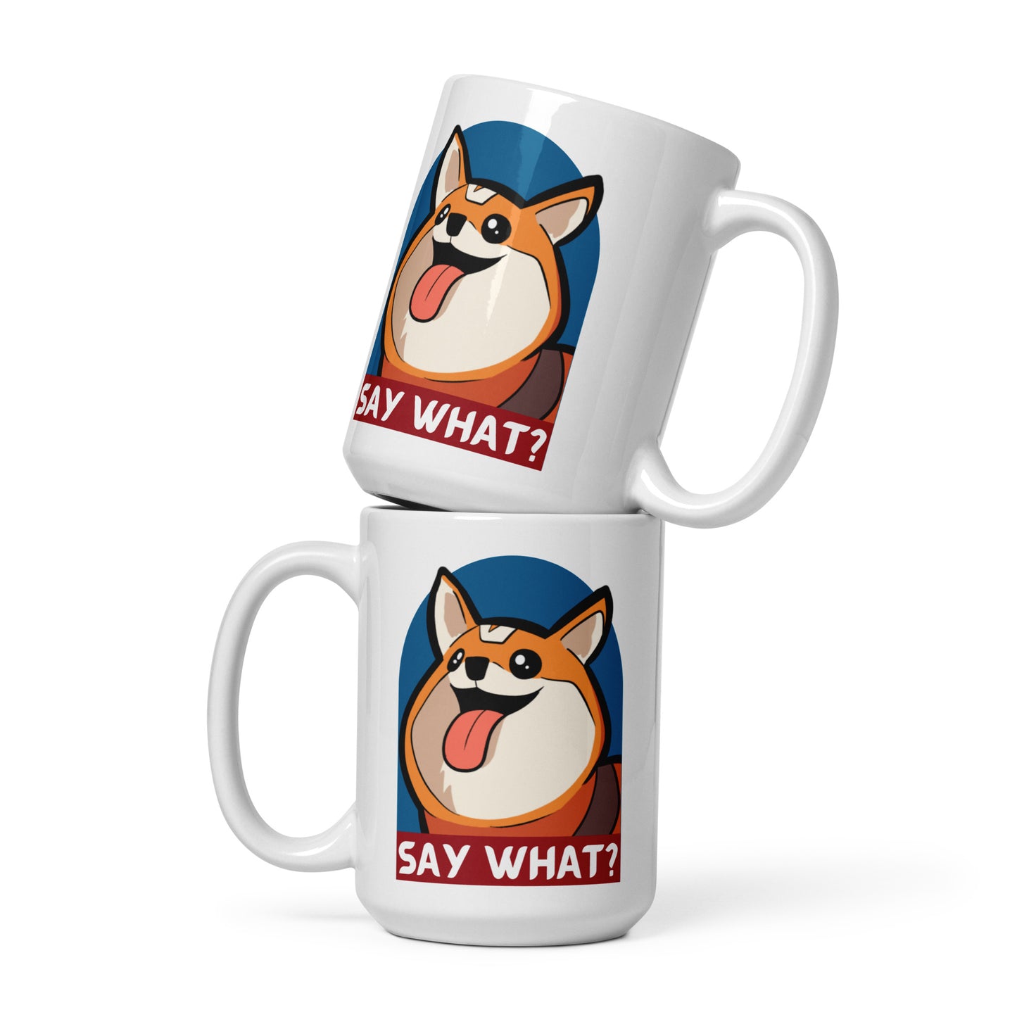 Bobbeigh - White Glossy Mug - HypePup Say What?
