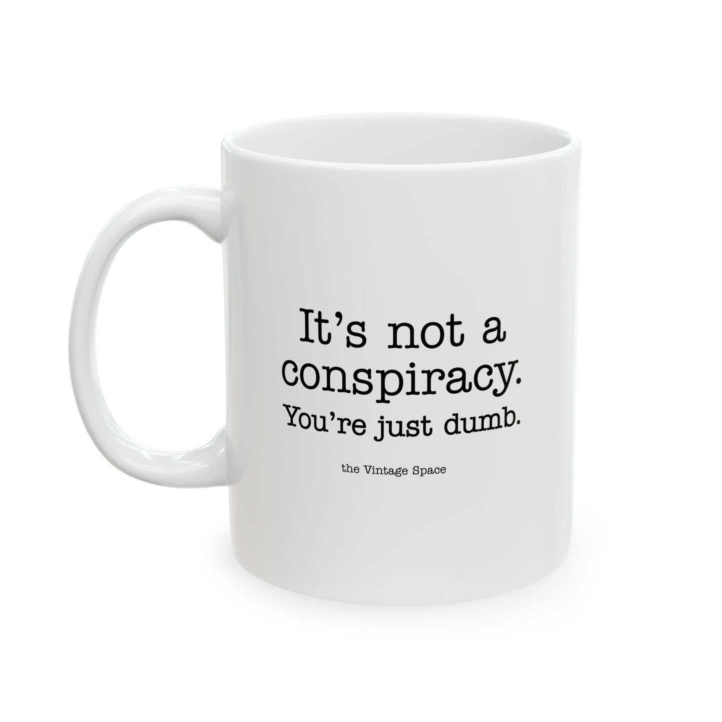 The Vintage Space - White Mug - Not a Conspiracy - TantrumCollectibles.com