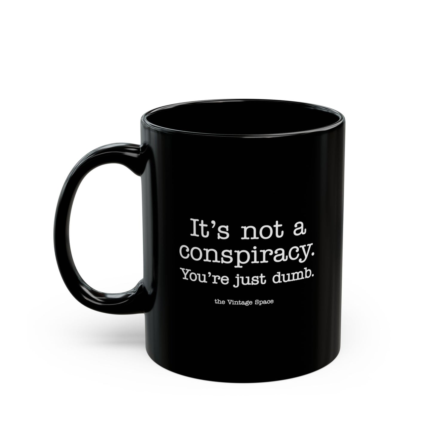 The Vintage Space - Black Mug - Not a Conspiracy - TantrumCollectibles.com