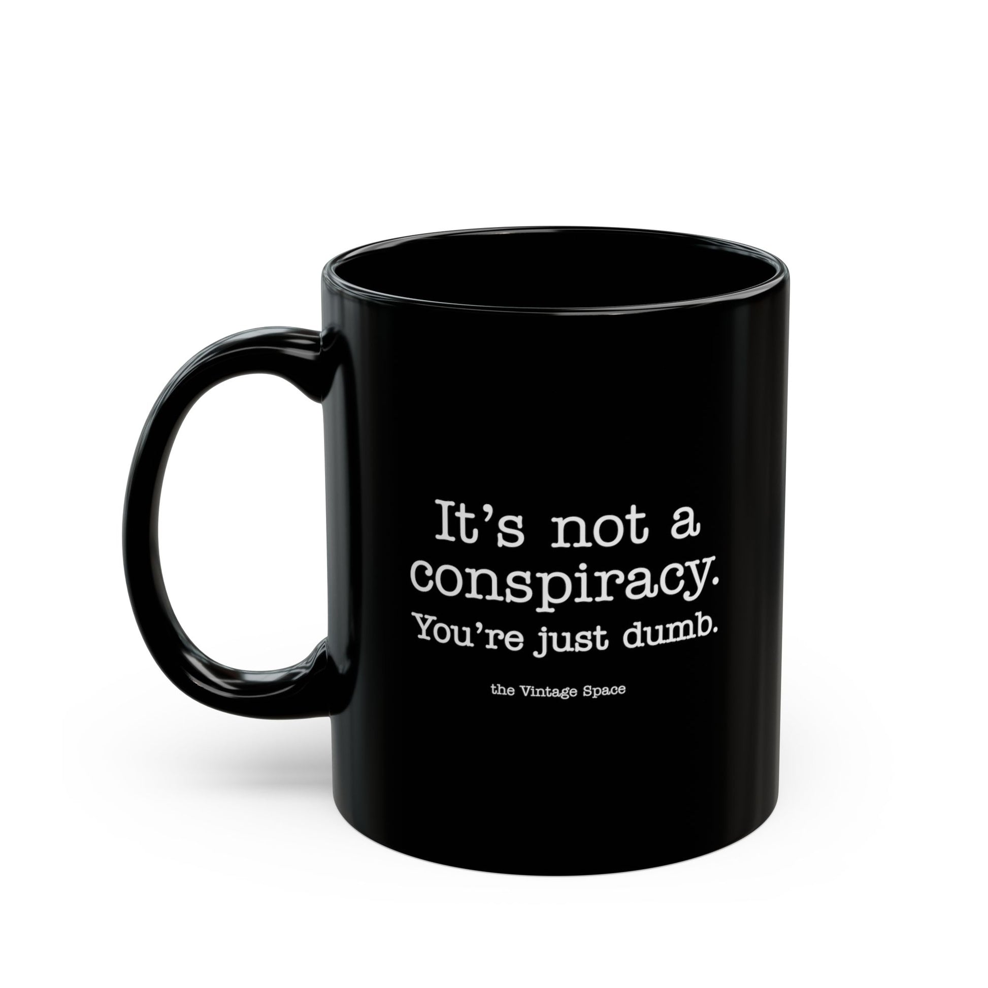 The Vintage Space - Black Mug - Not a Conspiracy - TantrumCollectibles.com