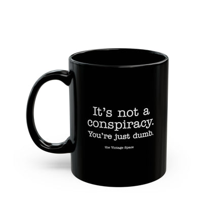 The Vintage Space - Black Mug - Not a Conspiracy - TantrumCollectibles.com