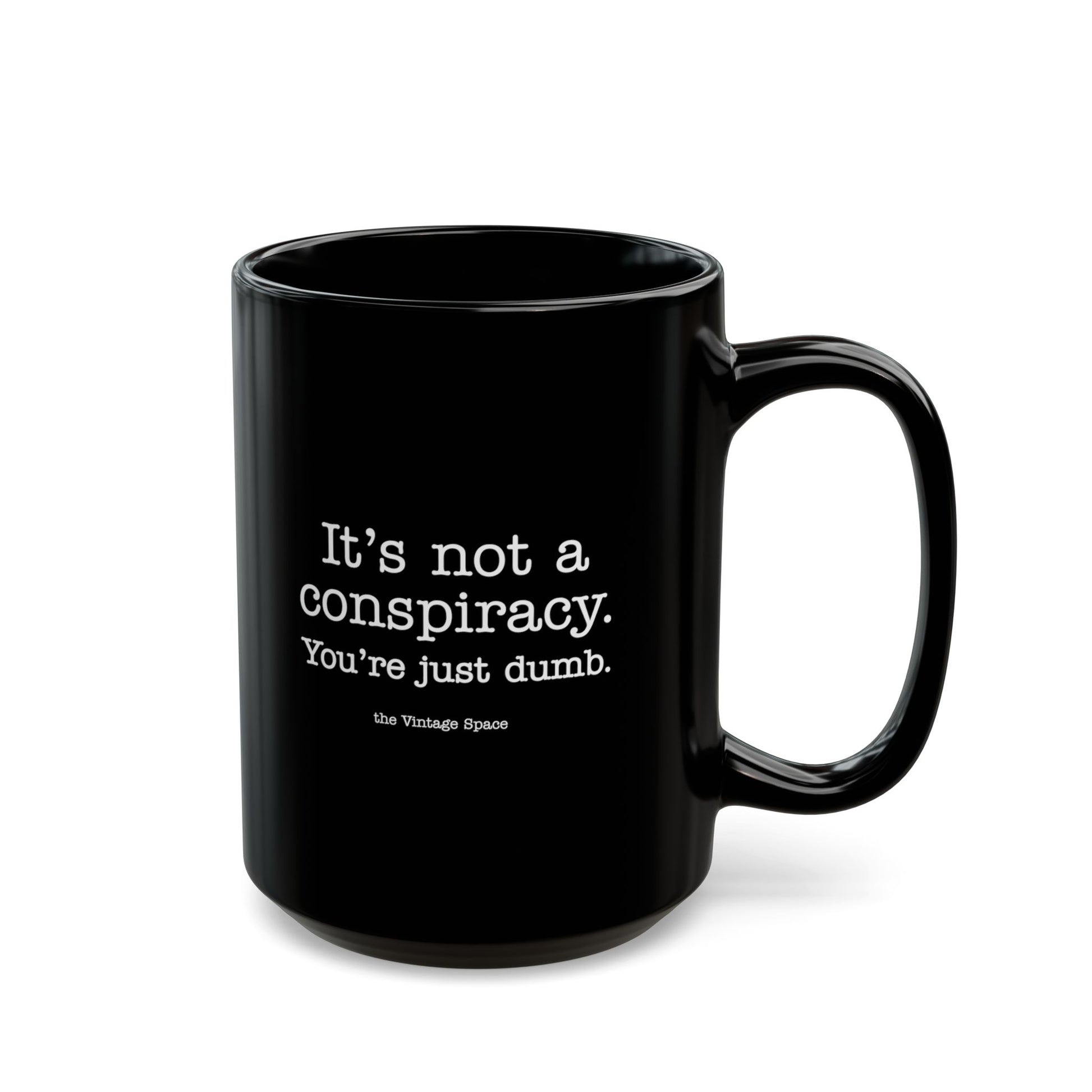 The Vintage Space - Black Mug - Not a Conspiracy - TantrumCollectibles.com