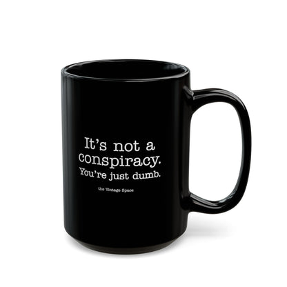 The Vintage Space - Black Mug - Not a Conspiracy - TantrumCollectibles.com