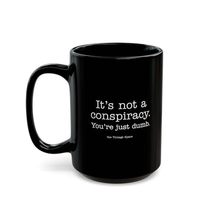 The Vintage Space - Black Mug - Not a Conspiracy - TantrumCollectibles.com