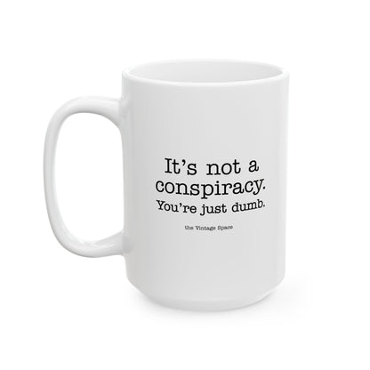 The Vintage Space - White Mug - Not a Conspiracy - TantrumCollectibles.com