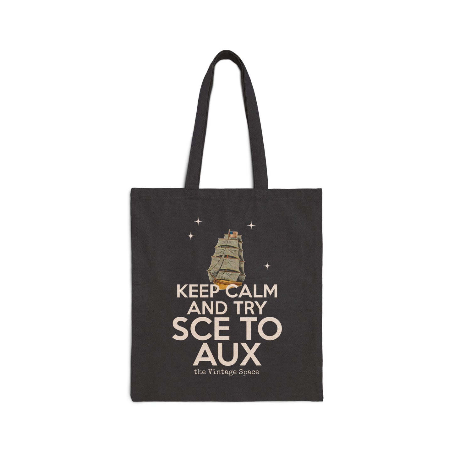 The Vintage Space - Cotton Canvas Tote Bag - Keep Calm & Try SCE to AUX