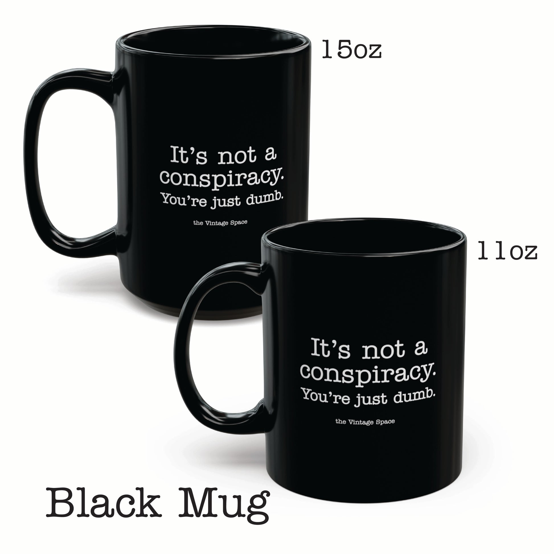 The Vintage Space - Black Mug - Not a Conspiracy - TantrumCollectibles.com