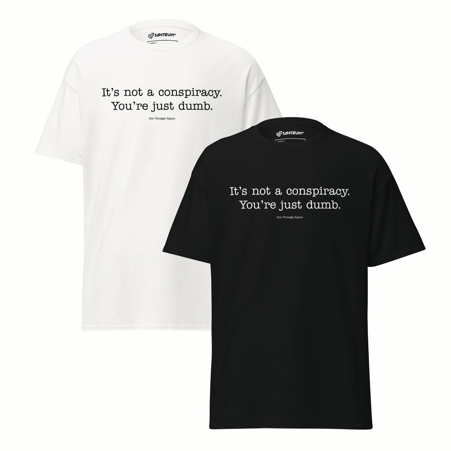 The Vintage Space - Unisex Tee - Not a Conspiracy v.1 - TantrumCollectibles.com