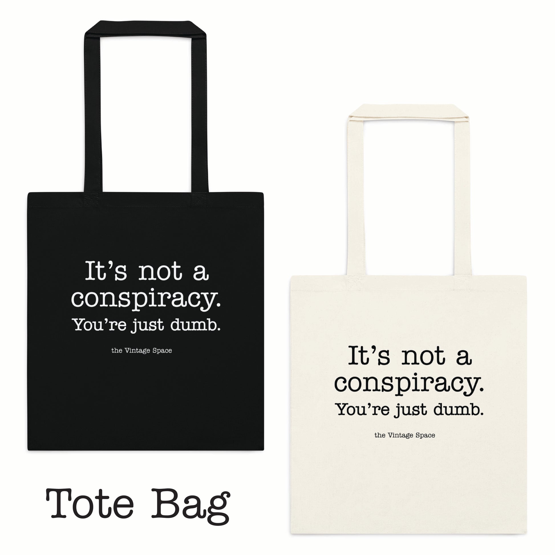 The Vintage Space - Tote Bag - Not a Conspiracy - TantrumCollectibles.com