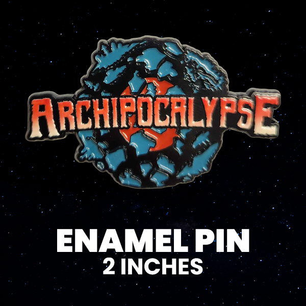 Archipocalypse - Enamel Pin