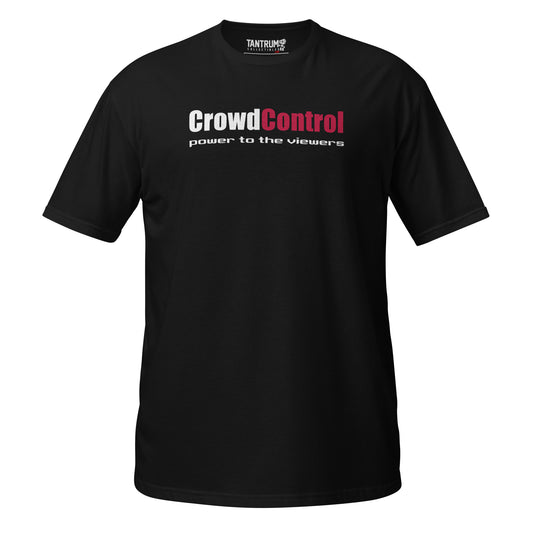Crowd Control - Short-Sleeve Unisex T-Shirt - CC Power to the Viewers