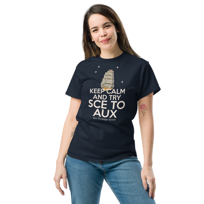 The Vintage Space - Unisex Tee - Keep Calm & Try SCE to AUX - TantrumCollectibles.com