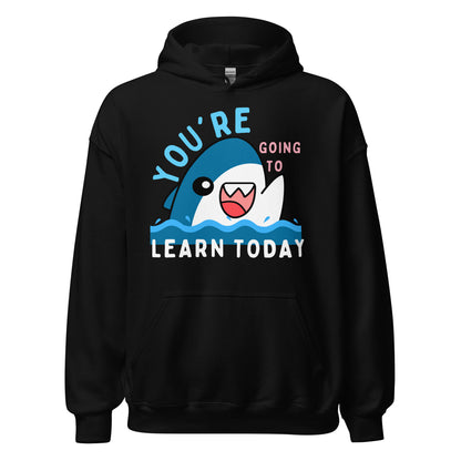 Shoujo - Unisex Hoodie - You're Going To Learn Today